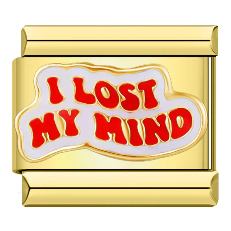 Charms Pulseira Italiana em Aço Inoxidável I Lost My Mind